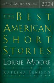 The Best American Short Stories 2004 by Lorrie Moore, Katrina Kenison
