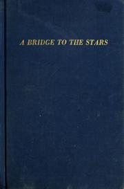 Cover of: A bridge to the stars by Luis E. Navia
