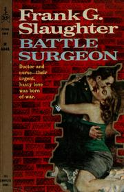 Cover of: Battle surgeon by Frank G. Slaughter