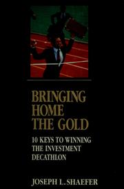Cover of: Bringing home the gold by Joseph L. Shaefer