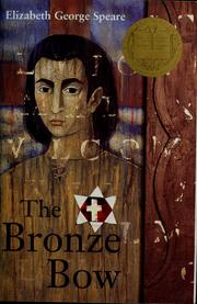 Cover of: The bronze bow. by Elizabeth George Speare