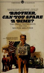 Cover of: Brother, can you spare a dime by Milton Meltzer