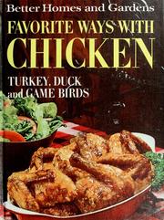 Cover of: Better homes and gardens favorite ways with chicken, turkey, duck, and gamebirds. by 