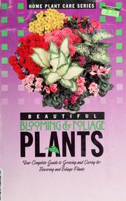 Cover of: Beautiful blooming & foliage plants by 