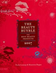 Cover of: The beauty buyble: the best beauty products of 2007