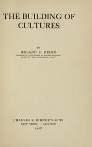 Cover of: The building of cultures by Roland Burrage Dixon