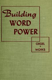 Cover of: Building word power by Joseph Randolph Orgel