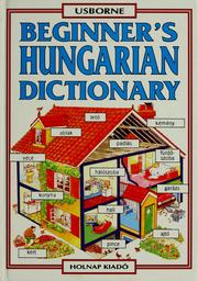 Beginner's Hungarian dictionary by Helen Davies