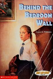 Cover of: Behind the bedroom wall by Laura E. Williams