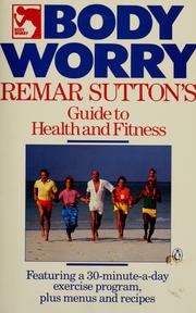 Cover of: Body worry by Remar Sutton