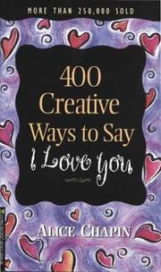 Cover of: 400 Creative Ways to Say I Love You