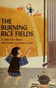 Cover of: The burning rice fields. by Sara Cone Bryant