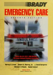 Brady emergency care by Harvey D. Grant, Robert H., Jr. Murray