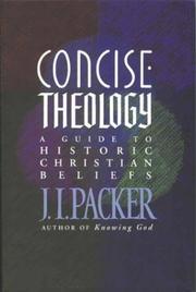 Cover of: Concise theology: a guide to historic Christian beliefs