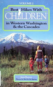Cover of: Best hikes with children in western Washington & the Cascades, volume 2 by Joan Burton