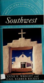 Cover of: Best places to stay in the Southwest by Anne E. Wright