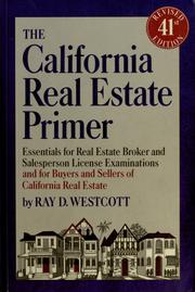 Cover of: The California real estate primer by Ray D. Westcott