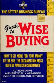 Cover of: The Better Business Bureau guide to wise buying. by Council of Better Business Bureaus.