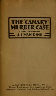 Cover of: The "Canary" Murder Case by by S. S. Van Dine [pseud.]