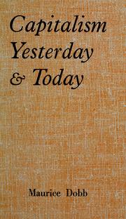 Cover of: Capitalism yesterday and today. by Maurice Herbert Dobb