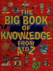 Cover of: The big book of knowledge from A to Z