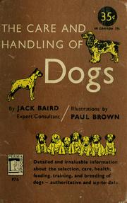 Cover of: The care and handling of dogs. by Jack Baird