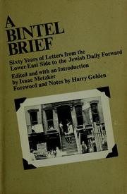 Cover of: A Bintel brief: sixty years of letters from the Lower East Side to the Jewish daily Forward.