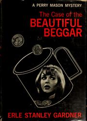 Cover of: The case of the beautiful beggar by Erle Stanley Gardner