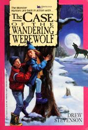 Cover of: CASE OF THE WANDERING WEREWOLF by Drew Stevenson