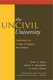 Cover of: The uncivil university: intolerance on college campuses