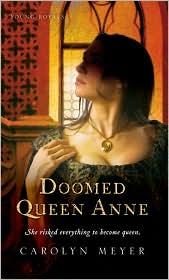 Doomed Queen Anne (Young Royals #3) by Carolyn Meyer