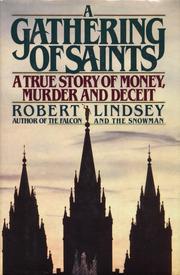 Cover of: A  gathering of saints: a true story of money, murder, and deceit