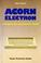Cover of: Acorn Electron: Praktische Tips, Programm's, BASIC