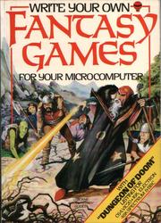 Cover of: Write Your Own Fantasy Games by Les Howarth