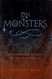 Cover of: On monsters: an unnatural history of our worst fears