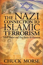 Cover of: The Nazi Connection to Islamic Terrorism: Adolf Hitler and Haj Amin al-Husseini
