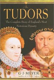 Cover of: The Tudors by G. J. Meyer