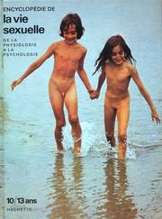 Cover of: Encyclopédie de la vie sexuelle, tome 2 : de 10 à 13 ans