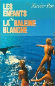 Cover of: Les  enfants de la baleine blanche