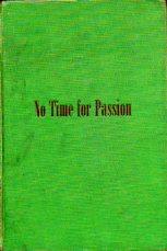 Cover of: No time for passion