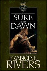 Cover of: As Sure as the Dawn (Mark of the Lion #3) by Francine Rivers