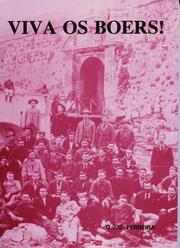 Cover of: Viva os Boers! Boeregeïnterneerdes in Portugal tydens die Anglo-Boereoorlog, 1899-1902 by O.J.O. Ferreira