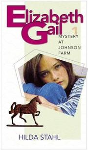 Cover of: The Mystery at the Johnson Farm (Elizabeth Gail Revised Series #1)