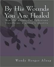 Cover of: By His wounds you are healed |