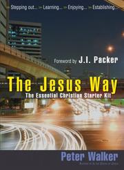 The Jesus way : the essential Christian starter kit