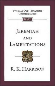 Cover of: Jeremiah and Lamentations: an introduction and commentary