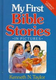 Cover of: My First Bible Stories in Pictures (Catholic Editions (TLB))