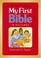Cover of: My first Bible in pictures