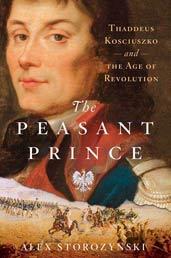 Cover of: The  peasant prince: Thaddeus Kosciuszko and the age of revolution