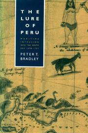 Cover of: The  lure of Peru: maritime intrusion into the South Sea, 1598-1701
